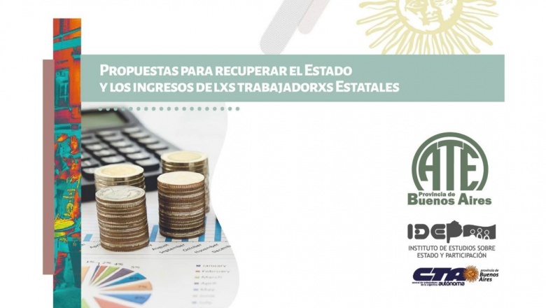 Propuestas para recuperar el Estado y el ingreso de lxs trabajadorxs