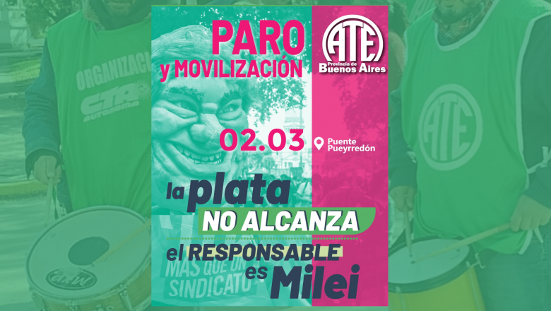 ATE Buenos Aires convoca a un paro el lunes 2 de marzo