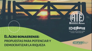 El Agro bonaerense: propuestas para potenciar y democratizar la riqueza